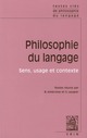PHILOSOPHIE DU LANGAGE T.2  -  SENS, USAGE ET CONTEXTE 